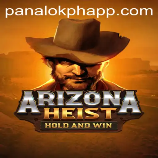 Uncover the Excitement of ArizonaHeist and Panaloko Casino