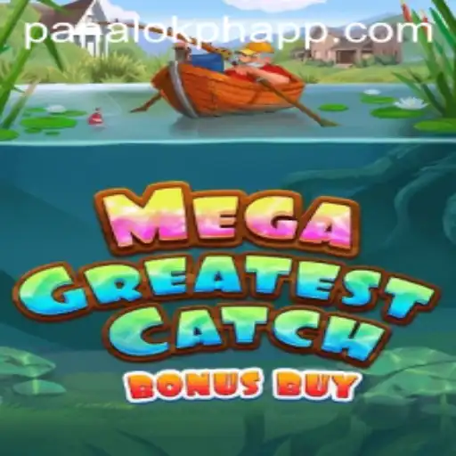 MegaGreatestCatchBonusBuy: Dive into the Exciting Waters of Panaloko Casino